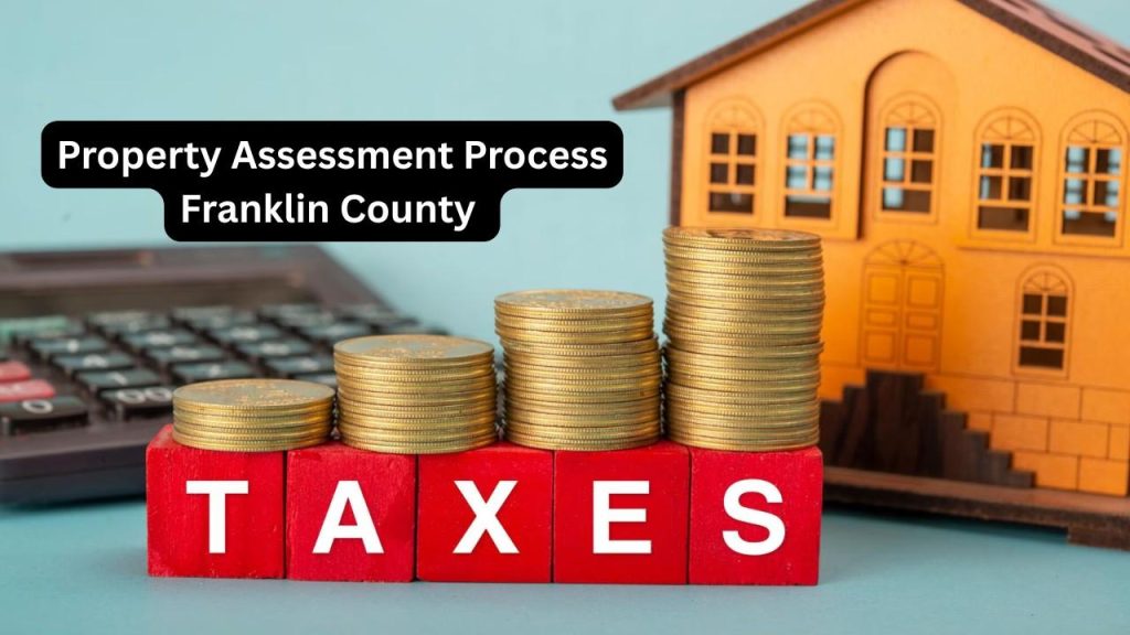 Property Assessment Process in Franklin County Ohio